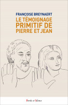 Le tmoignage primitif de Pierre et Jean