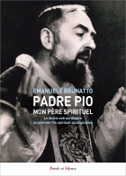 Padre Pio, mon pre spirituel