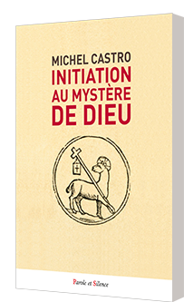 Initiation au mystre de Dieu