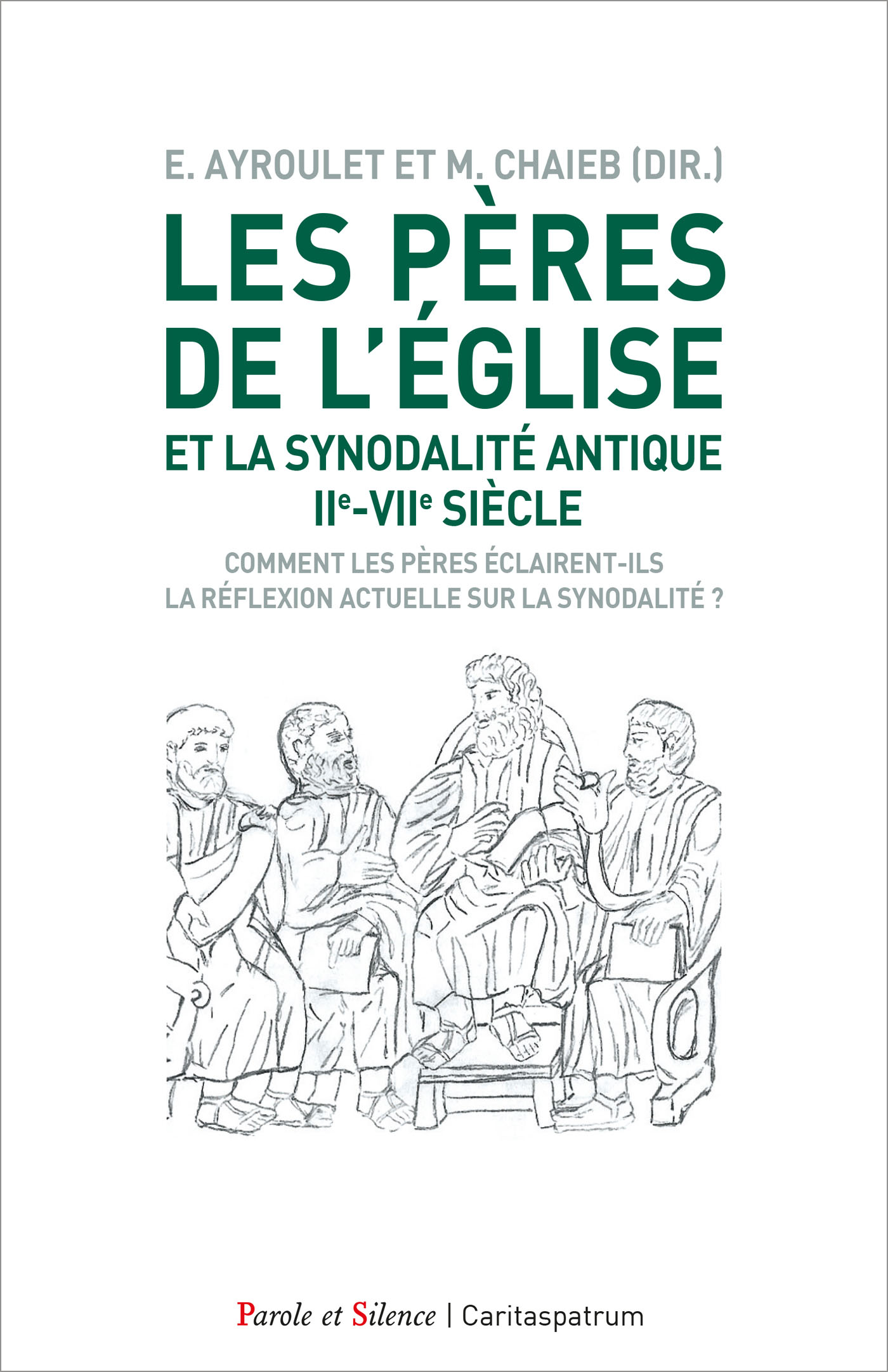 Les Pres de l'Eglise et la synodalit antique