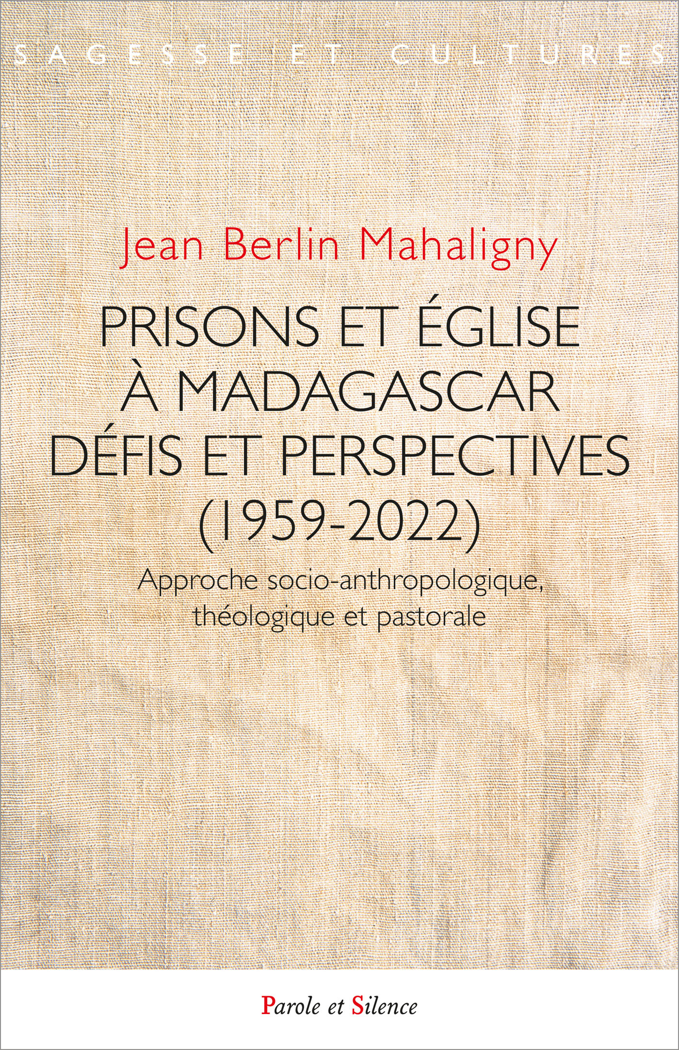 Prisons et glise  Madagascar : dfis et perspectives (1959-2022)